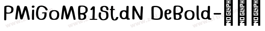 PMiGoMB1StdN DeBold字体转换